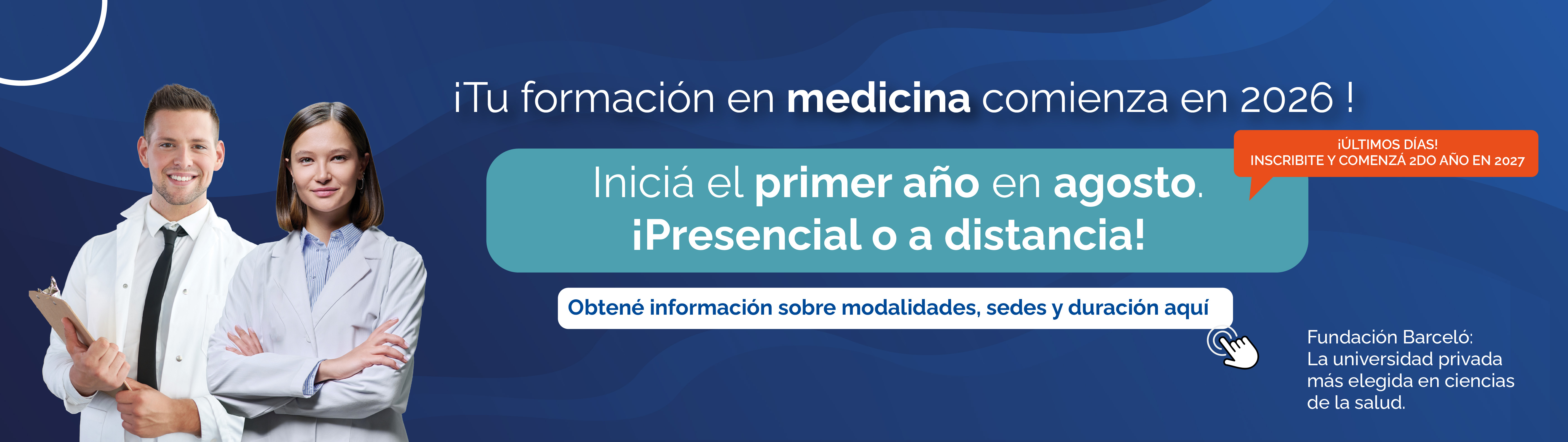 Inscripciones abiertas para Medicina Agosto