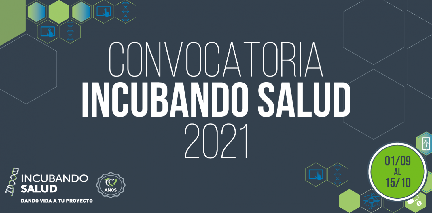 Incubando Salud lanza su convocatoria 2021 para Proyectos Innovadores en Salud