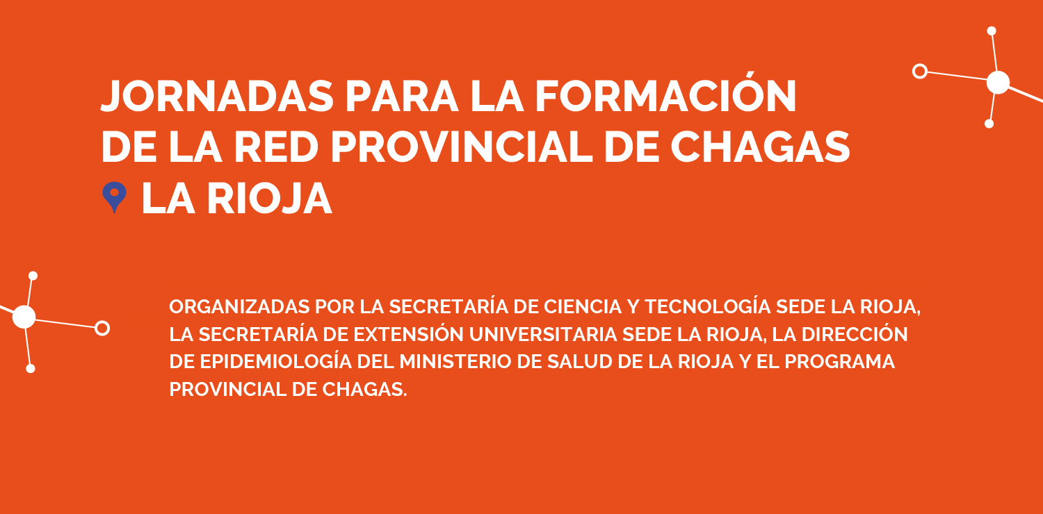 Jornadas virtuales de capacitación para la formación de la Red Provincial de Chagas - La Rioja