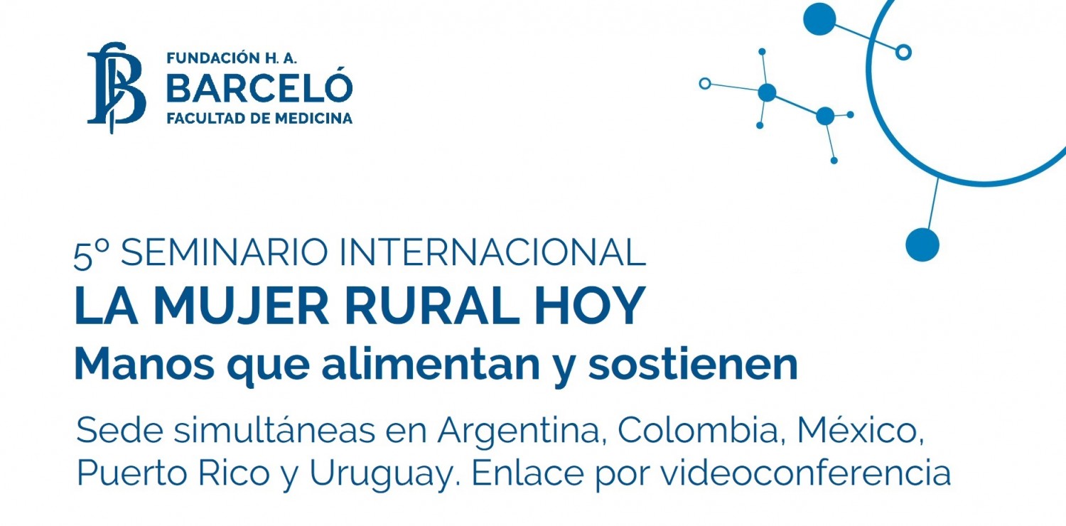 V Seminario internacional “La Mujer Rural Hoy” Manos que Alimentan y Sostienen